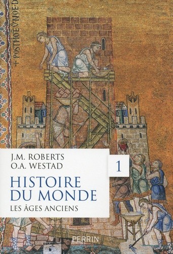  Histoire du monde - Volume 1, Les âges anciens 