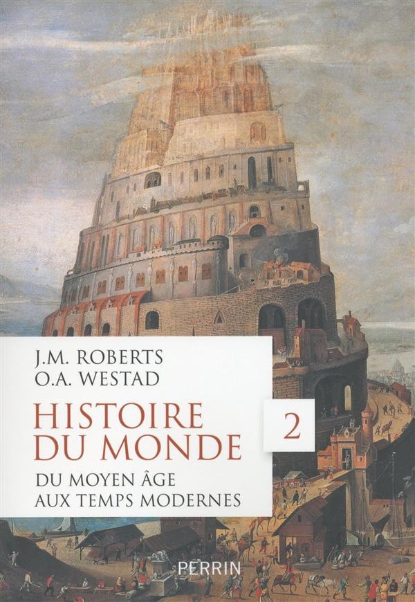  Histoire du monde t.2 ; du Moyen Age aux Temps modernes 