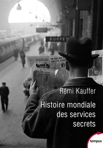  Histoire mondiale des services secrets de l'Antiquité à nos jours  
