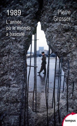  1989 - L'annÃ©e oÃ¹ le monde a basculÃ©  