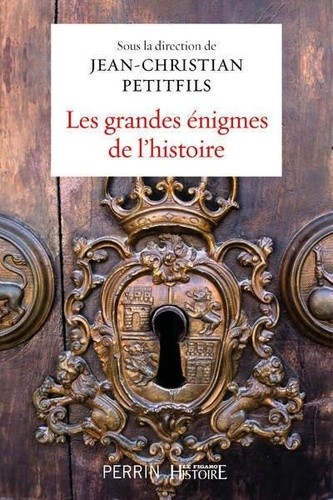  Les grandes énigmes de l'histoire  
