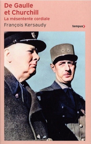 De Gaulle et Churchill - La mésentente cordiale  