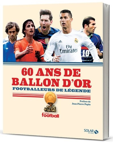  60 ans de Ballon d'or - Footballeurs de légende  
