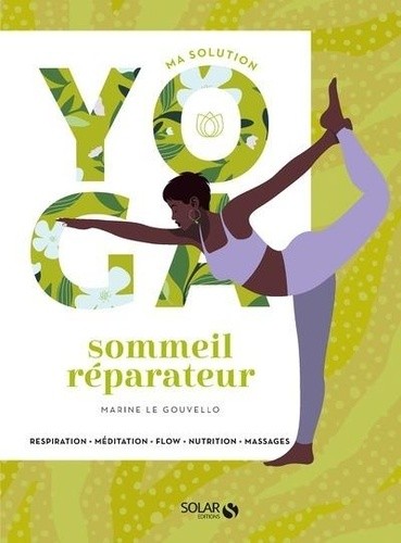  Ma solution yoga sommeil réparateur  