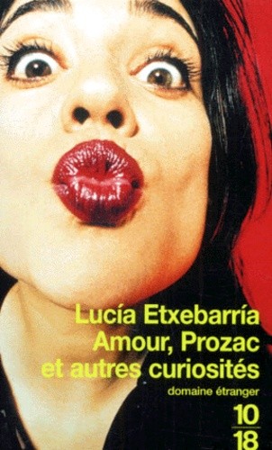 AMOUR PROZAC AUTRES CURIOSITES