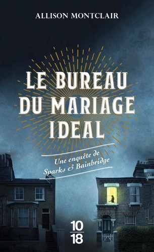  Le Bureau du mariage idéal - Une enquête de Sparks & Bainbridge  