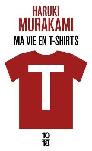  T : ma vie en t-shirts  