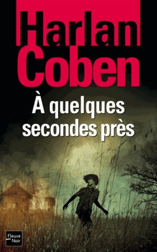  A quelques secondes près  