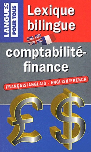  Lexique bilingue de la comptabilité et de la finance  