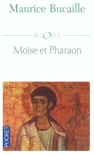  Moïse et Pharaon. Les Hébreux en Egypte, Quelles concordances des Livres saints avec l'Histoire ?  