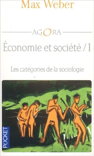  Economie et société - Tome 1, Les catégories de la sociologie  