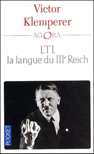  LTI, la langue du IIIe Reich  