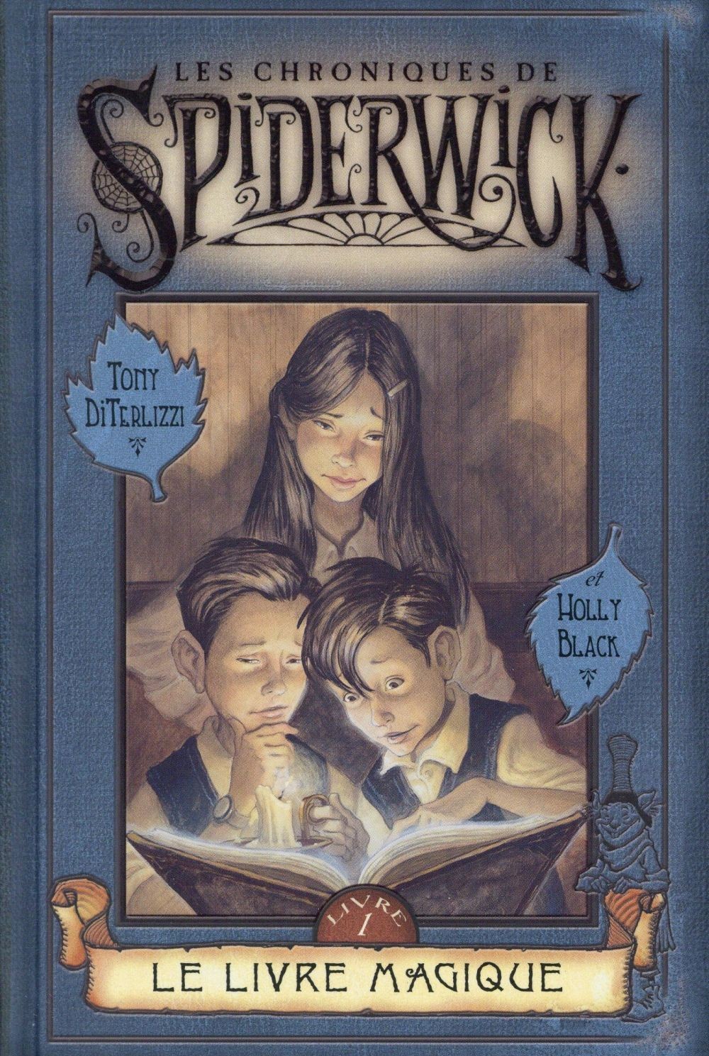  Les chroniques de spiderwick t.1 ; le livre magique 