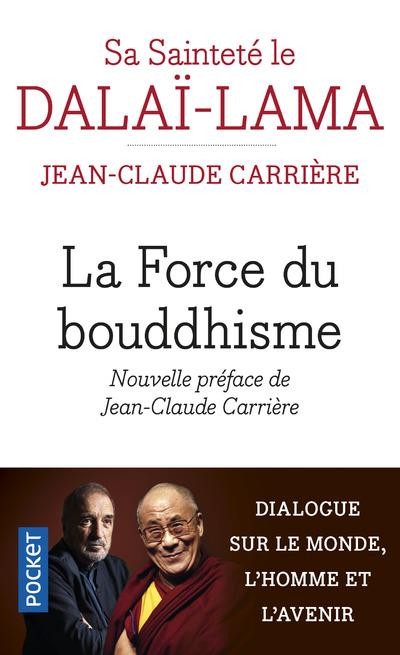  La force du bouddhisme ; mieux vivre dans le monde d'aujourd'hui  