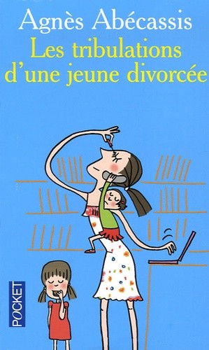 LES TRIBULATIONS D'UNE JEUNE DIVORCEE
