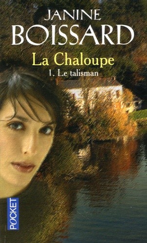 LA CHALOUPE   TOME 1 LE TALISMAN