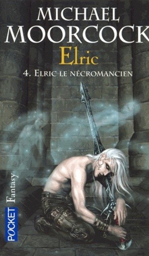  Le Cycle d'Elric Tome 4  