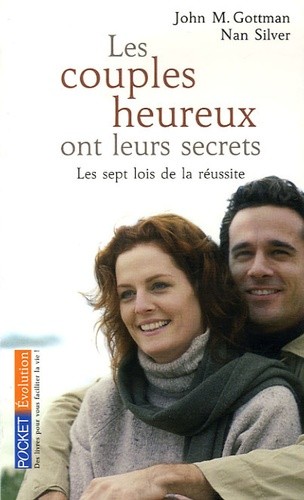  Les couples heureux ont leurs secrets - Les sept lois de la réussite  