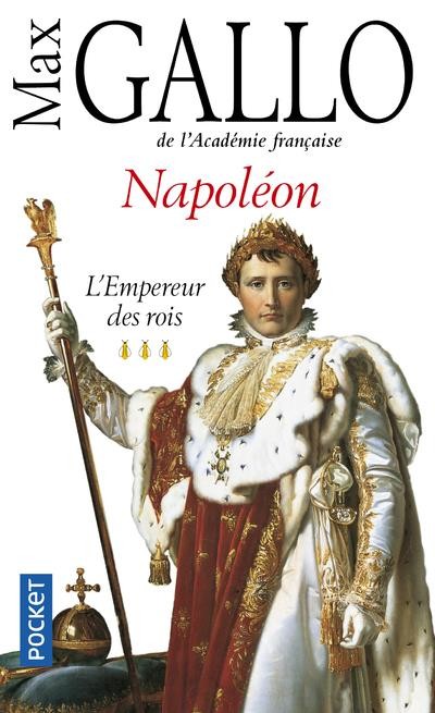  Napoléon t.3 ; l'empereur des rois 