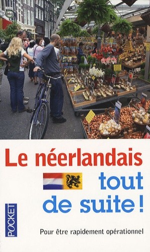  Le néerlandais tout de suite !  