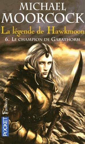  La légende de Hawkmoon Tome 6  