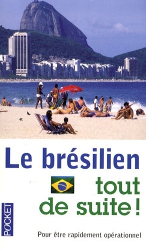 Le brésilien tout de suite !  