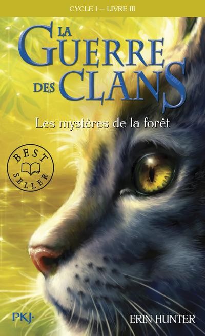  La guerre des clans - cycle 1 t.3 ; les mystères de la forêt 