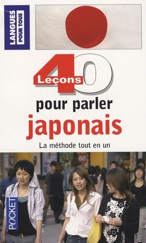 40 LECONS POUR PARLER JAPONAIS