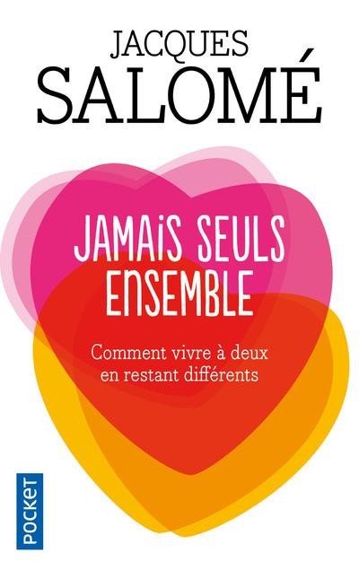  Jamais seuls ensemble ; comment vivre à deux en restant différents 