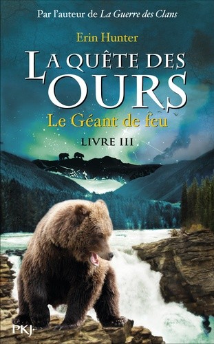  La quête des ours, cycle 1 Tome 3  
