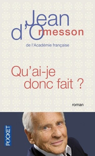  Qu'ai-je donc fait  