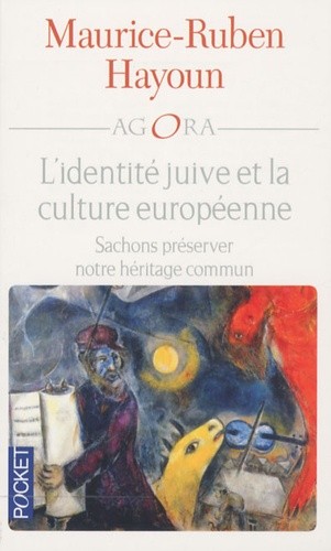  L'identité juive et la culture européenne - Sachons préserver notre héritage commun  