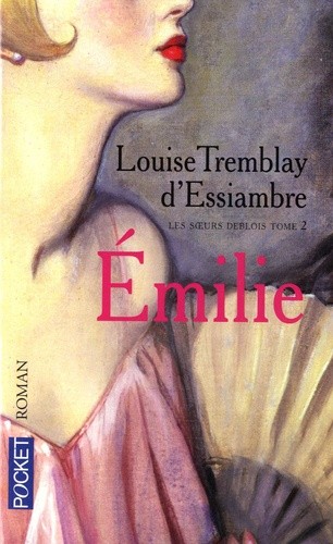 LES SOEURS DEBLOIS T2 EMILIE