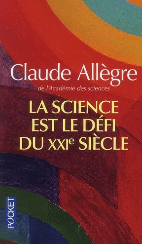  La science est le défi du XXIe siècle 