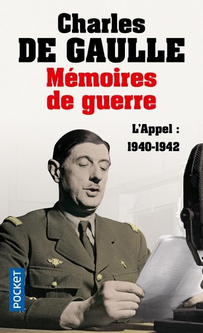  Mémoires de guerre t.1 ; l'appel : 1940-1942 
