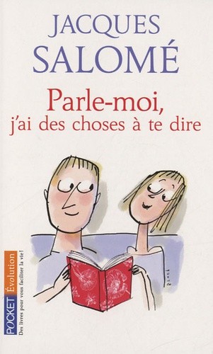  Parle-moi, j'ai des choses à te dire  