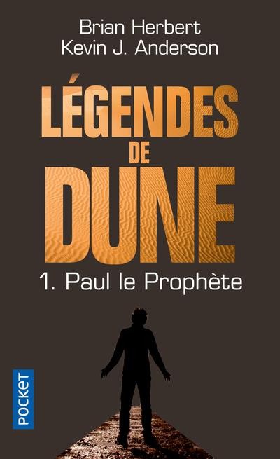  Légendes de Dune t.1 ; Paul le prophète 