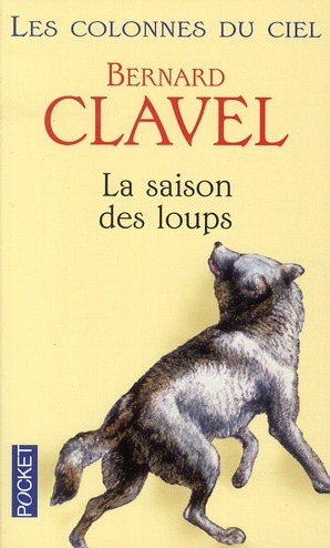  Les colonnes du ciel t.1 ; la saison des loups 