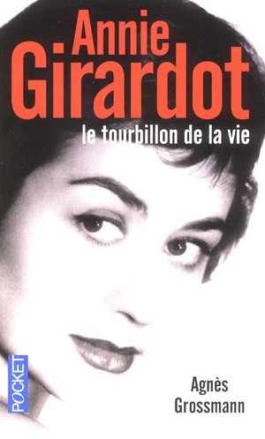  Annie Girardot ; le tourbillon de la vie 