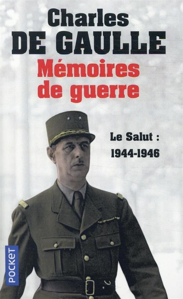  Mémoires de guerre t.3 ; le salut : 1944-1946 