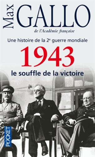  Une histoire de la Deuxième Guerre mondiale - Tome 4, 1943, le souffle de la victoire  