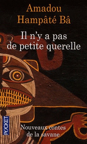  Il n'y a pas de petite querelle - Nouveaux contes de la savane  