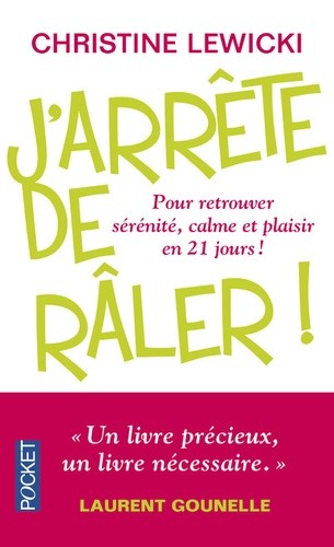 J'arrête de râler !  