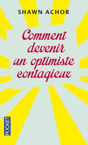  Comment devenir un optimiste contagieux  