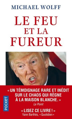  Le feu et la fureur - Trump à la maison blanche  