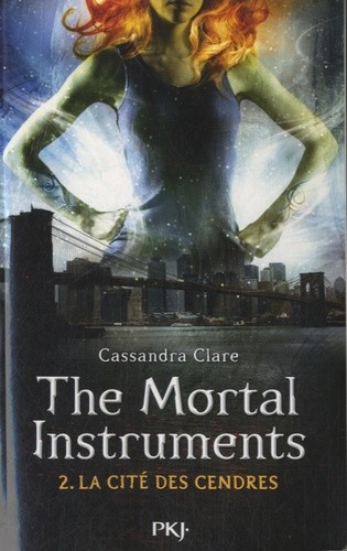  The Mortal Instruments - La cité des ténébres Tome 2 