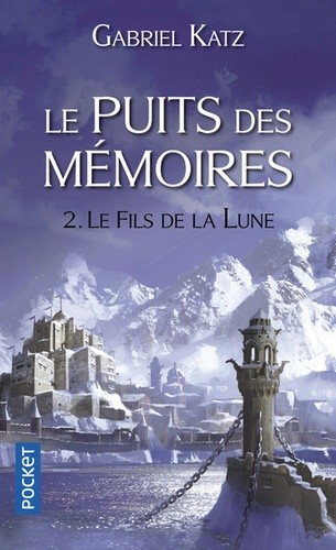  Le Puits des mémoires Tome 2  