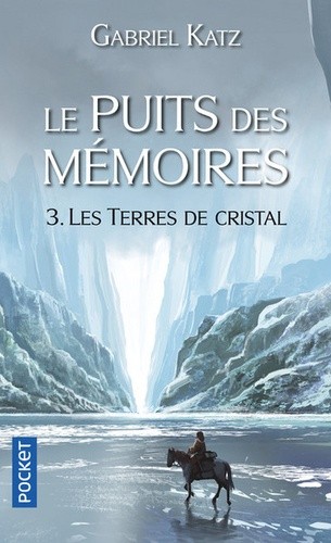  Le Puits des mémoires Tome 3  