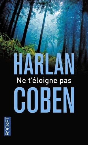  Ne t'éloigne pas  