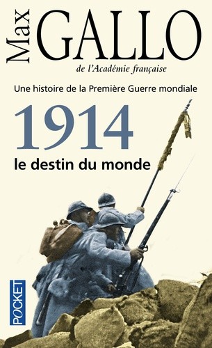  Une histoire de la Première Guerre mondiale - Tome 1, 1914, le destin du monde  